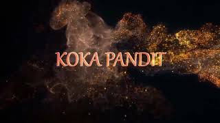 KOKA PANDIT INTRO