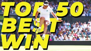 The BEST WIN of Top 50 Players (WTA Tennis)