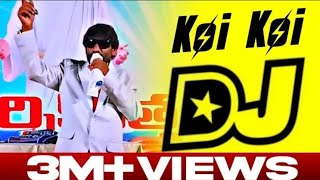 Koi Koi Kodni Koi Dj Song | New Trending Remix | Dj songs Telugu 2025. by Kushal creations