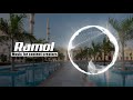 ramadan happiness ramol official audio