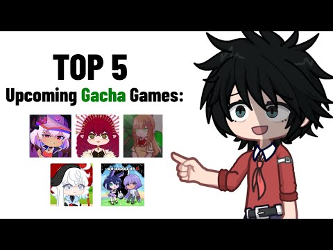 Los 5 próximos juegos de GACHA: