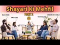 Part 2 - Shayari Ki Mehfil || शायरी की महफ़िल Ft Badal Sharma, Chetna Balhara, Abhishar & Shweta