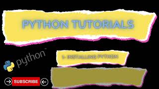 Python Tutorial - How to install Python and write your first program ( Lesson 1)