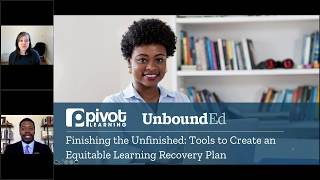 Finishing the Unfinished: Tools to Create an Equitable Learning Recovery Plan Webinar