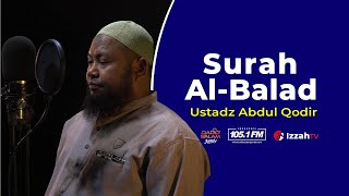 Ustadz Abdul Qodir Surah Al Balad Juz 30