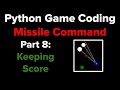 Python Game Programming Tutorial: Missile Command Part 8