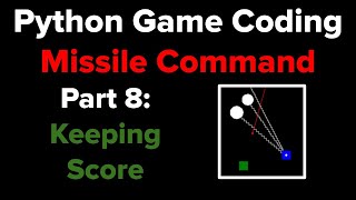 Python Game Programming Tutorial: Missile Command Part 8