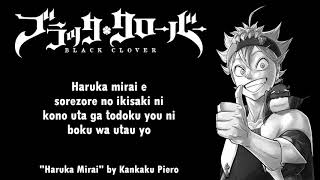 Black Clover Opening 1 Full『haruka Mirai』by Kankaku Piero  Lyrics