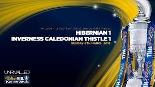 Hibernian 1-1 Inverness Caledonian Thistle | William Hill Scottish Cup 2015/16 - Quarter-Finals