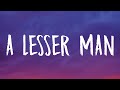 The Weeknd - A Lesser Man (Lyrics)