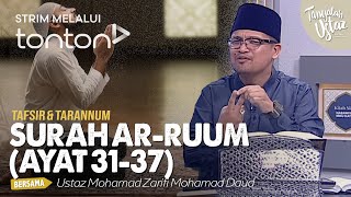 [FULL] Tanyalah Ustaz (2024) | Wed, Oct 9 - Tafsir & Tarannum: Surah Ar-Ruum (Ayat 31-37) | Tonton