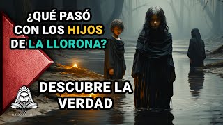 Historias De Terror: LOS HIJOS DE LA LLORONA - ¿Dónde Están Ahora? - Documentales Interesantes