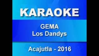 Acajutla Karaoke - Gema - Los Dandys