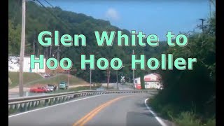 Driving from Glen White to where Hoo Hoo Holler in Lester Begins