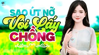 Sao Út Nỡ Vội Lấy Chồng - LK Dân Ca Miền Tây 2025, Nhạc Trữ Tình Quê Hương Chọn Lọc, Dân Ca Miền Tây