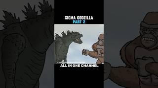 Sigma Godzilla Part 2 😂🔥 #shorts
