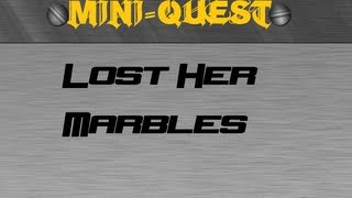 RSMini: Lost Her Marbles Guide