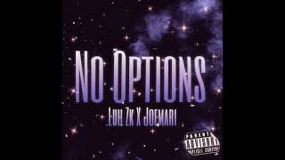 No Options - Luh Zk X Joemari