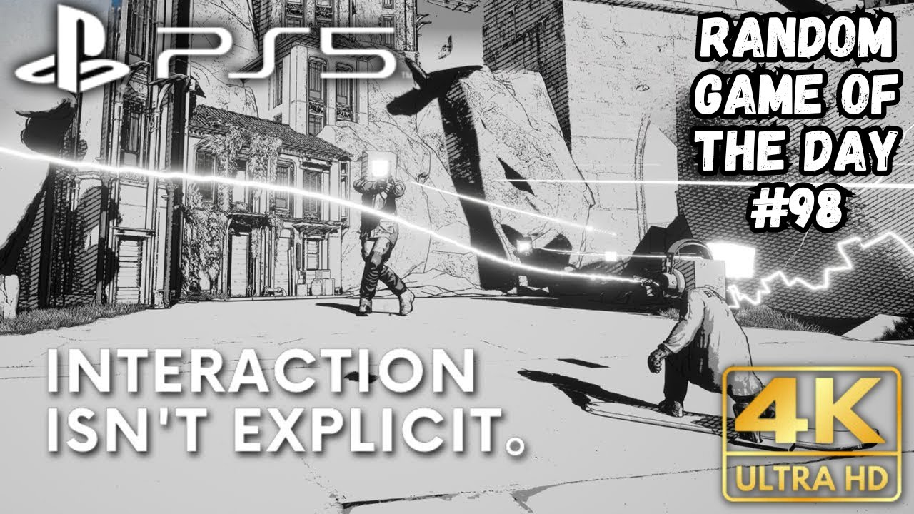 Interaction Isn't Explicit Gameplay | PS5 | 4K HDR | RANDOM GAME OF THE ...