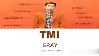 그레이 Gray 'TMI' Lyrics Video (Han/Rom/Eng)