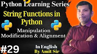 #29 Python String Function with Example | Manipulation Modification & Alignment | Python Tutorial