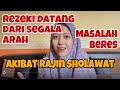 SHOLAWAT PENDEK YANG MENDATANGKAN REZEKI DARI BERBAGAI ARAH