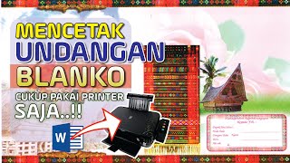 Cara cetak Undangan Blanko cukup dengan word dan printer !