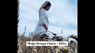 MÓJ 10 TYDZIEŃ CIĄŻY // 10 WEEKS PREGNANT ❤️