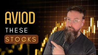 Avoid These Stocks