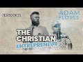 The Four Battles Every Christian Must Win  w/ Adam Flores