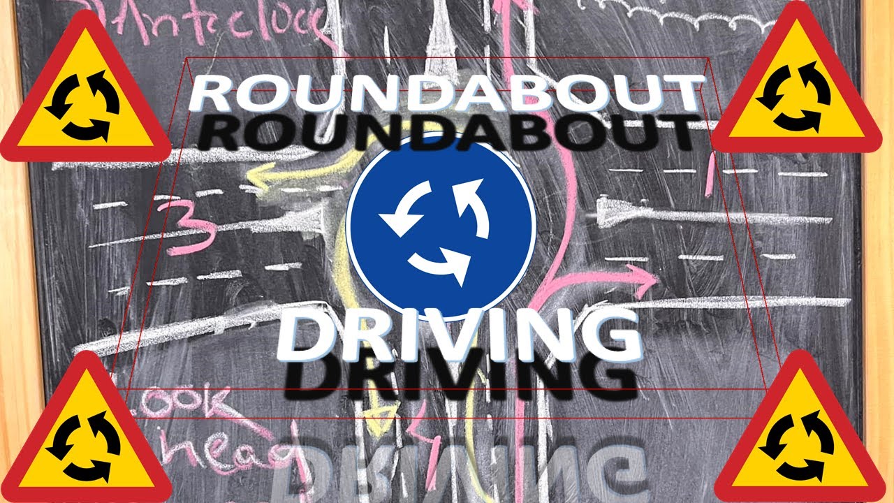 ROUNDABOUT | ROUNDABOUTS | ROUNDABOUT DRIVING | ROUNDABOUT DRIVING ...