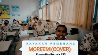 Romantika Remadja #33 : Sing With Students - Rayakan Pemenang (Morfem Cover)