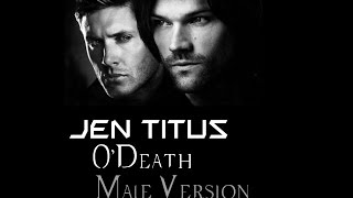 O'Death [Male Version] - Jen Titus {Supernatural Featured}