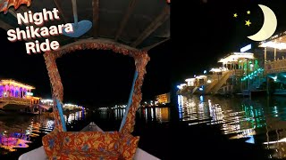 Night Shikaara Ride | Dal Lake | Srinagar | Novelty Expirience #kashmir