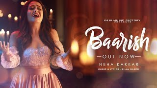 Baarish - Neha Kakkar - What's the Romantic Twist ?