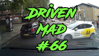 DrivenMad - London Dashcam #66 - Learner Driver, Flat Tyre and Pull Outs