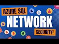 Azure SQL Network Security