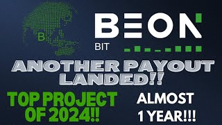 BEONBIT!!  ANOTHER DAY ANOTHER PAYOUT! TOP PROJECT OF 2024!!!