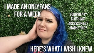 I made an OnlyFans for a week - Here's what I wish I knew