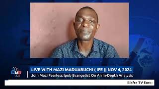 EU BTV Exclusive : Join Mazi Fearless Ipob Evangelist On An In-Depth Analysis  | Nov 5, 2024