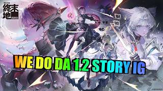 Doing Endfield 1.2 story finally BECAUSE I BEEN SLACKING AND HAVEN'T EVEN FINISHED THE 1ST HALF