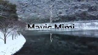 Mavic Mini「WINTER FLY 」 Saga Japan 2.7K 30P