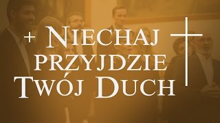 Niechaj przyjdzie Twój Duch - Schola Ventuno