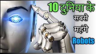 Top 10 Most Amazing and expansive Robots in the World || Most Expansive Humanoid Robots