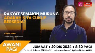 [LANGSUNG] #AWANIpagi | Rakyat semakin murung: Adakah kita cukup bersedia? | 20 Dis 2024