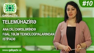 TELEMÜHAZİRƏ - (Ana dili dərslərində fəal təlim texnologiyalarından istifadə)