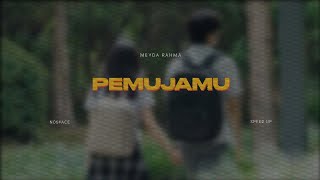 Pemujamu (Perasaanku) ( speed up + lyrics )🎧