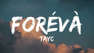 Tayc - Foreva (Lyrics)