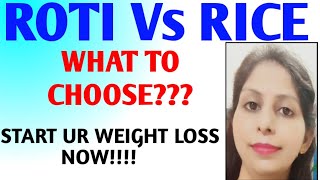 WHAT BINOD EATS/RICE VS ROTI (ENGLISH)2020/RICE OR ROTI FOR WEIGHT LOSS