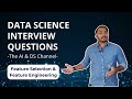 What is Feature Selection and Feature Engineering in Machine Learning? | DS  interview question 2